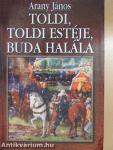 Toldi/Toldi estéje/Buda halála