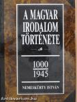 A magyar irodalom története 1-2.