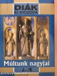 Múltunk nagyjai