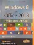 Windows 8 és Office 2013 felhasználóknak