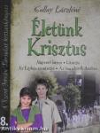 Életünk Krisztus 8.