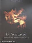 Ex Fumo Lucem I-II.