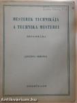 Mesterek technikája, a technika mesterei