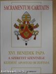 XVI. Benedek pápa a szeretet szentsége kezdetű apostoli buzdítása