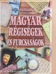 Magyar régiségek és furcsaságok