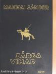 Sárga vihar I-II.