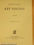 Két fogoly I-II.