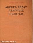 Andrea arcát a Nap felé fordítja