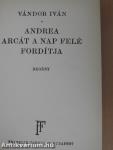 Andrea arcát a Nap felé fordítja