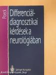 Differenciáldiagnosztikai kérdések a neurológiában