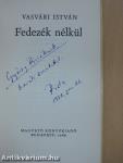 Fedezék nélkül (dedikált példány)