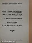 Régi egyházművészet országos kiállítása 1930 május-szeptember