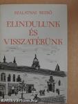Elindulunk és visszatérünk
