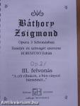 Horusitzky Zoltán: Báthory Zsigmond Op. 27 I-III. felvonás