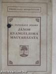 János evangélioma magyarázata