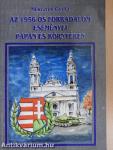 Az 1956-os forradalom eseményei Pápán és környékén