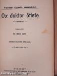 A Begum ötszáz milliója/Ox doktor ötlete