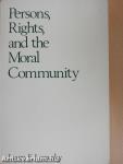 Persons, Rights, and the Moral Community