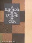 A szenvedés titka, értelme és célja