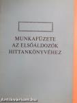 Munkafüzete az elsőáldozók hittankönyvéhez