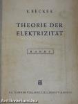 Theorie der Elektrizität I.