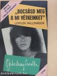 "Bocsásd meg a mi vétkeinket"