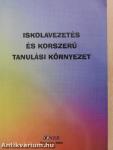 Iskolavezetés és korszerű tanulási környezet
