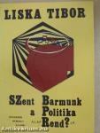 Szent barmunk - a politika alaprendje