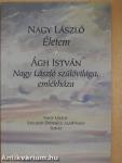 Életem/Nagy László szülővilága, emlékháza