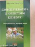 Időskori fertőzések és antibiotikum kezelésük