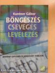 Böngészés, csevegés, levelezés