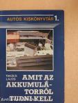 Amit az akkumulátorról tudni kell