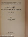 A katolikus autonómia-mozgalom 1848-1871