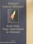 Azért élek, hogy elmeséljem az életemet