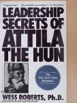 Leadership Secrets of Attila The Hun