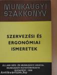 Munkaügyi Szakkönyv - Szervezési és ergonómiai ismeretek