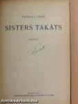 Sisters Takáts/A kísértet/Élve eltemetve