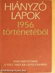 Hiányzó lapok 1956 történetéből