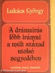 A drámaírás főbb irányai a múlt század utolsó negyedében