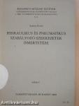 Hidraulikus és pneumatikus szabályozó szerkezetek ismertetése 