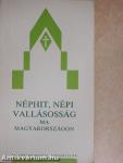 Néphit, népi vallásosság ma Magyarországon