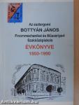 Az esztergomi Bottyán János Finommechanikai és Műszeripari Szakközépiskola Évkönyve 1950-1990