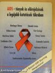 AIDS - tények és előrejelzések a legújabb kutatások tükrében