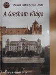 A Gresham világa