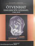 Ötvenhat emigrációs szemmel (1964-2014)