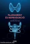 Pajzsmirigy és reprodukció