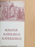Magyar katolikus katekizmus