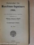 Kalender für Maschinen-Ingenieure 1908. I-II.