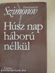 Húsz nap háború nélkül