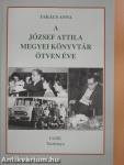 A József Attila Megyei Könyvtár ötven éve (dedikált példány)